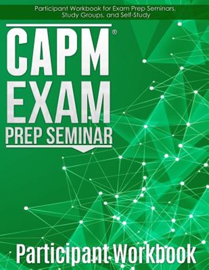 CAPM Exam Prep: Participant Workbook, Joseph Phillips - Paperback - 9780983970149