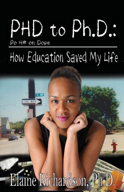 From PoHo on Dope to Ph.D., Elaine Richardson - Paperback - 9780984042975
