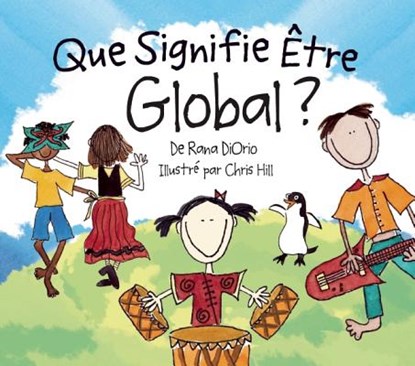 Que Signifie Etre Global?, Rana DiOrio - Gebonden - 9780984080649