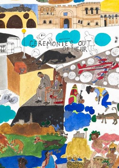Ceremonies Out of the Air: Ralph Lemon, Ralph Lemon - Paperback - 9780984177691