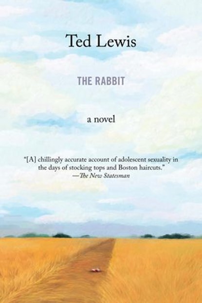 The Rabbit, Ted Lewis - Ebook - 9780984212569