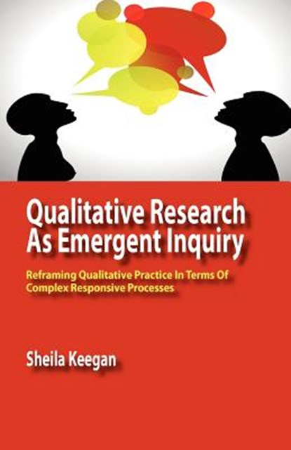 Qualitative Research as Emergent Inquiry, Sheila Keegan - Paperback - 9780984216581