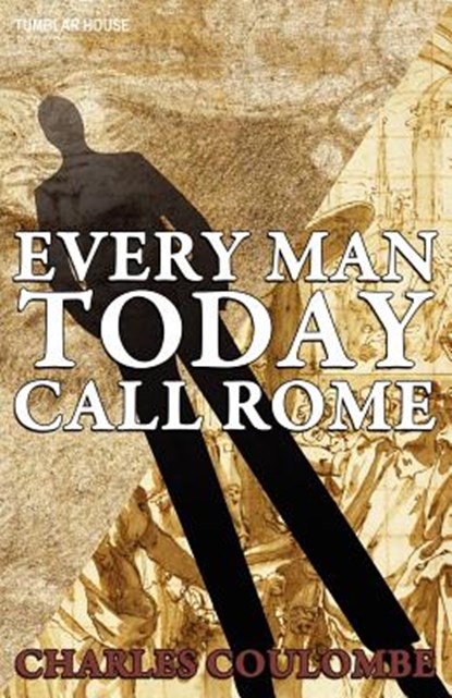 Everyman Today Call Rome, Charles A Coulombe - Paperback - 9780984236565