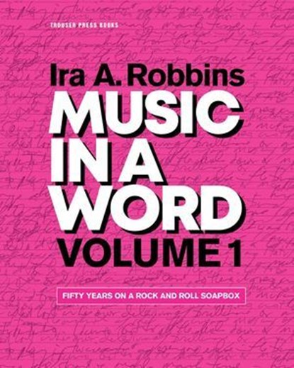 Music in a Word, Ira A. Robbins - Ebook - 9780984253968