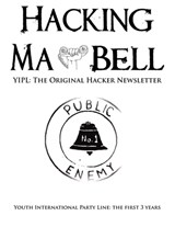 Hacking Ma Bell - Abbie Hoffman - 9780984284412