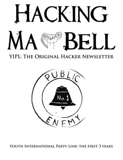 Hacking Ma Bell, Abbie Hoffman - Paperback - 9780984284412