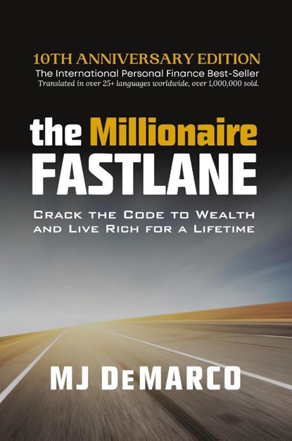 The Millionaire Fastlane, MJ DeMarco - Paperback - 9780984358106