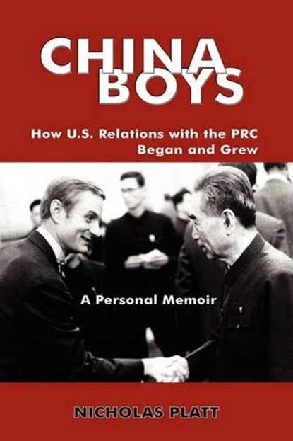 China Boys, Nicholas Platt - Paperback - 9780984406227