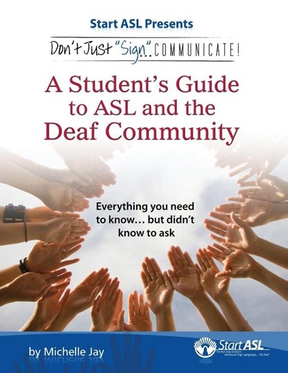 Don't Just Sign... Communicate!, Michelle Jay - Paperback - 9780984529438
