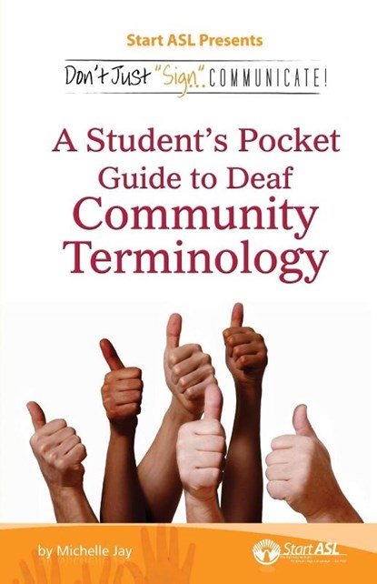 Don't Just Sign... Communicate!, Michelle Jay - Paperback - 9780984529452