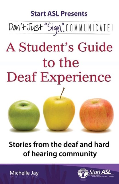 Don't Just "Sign"... Communicate!, Michelle Jay - Paperback - 9780984529476