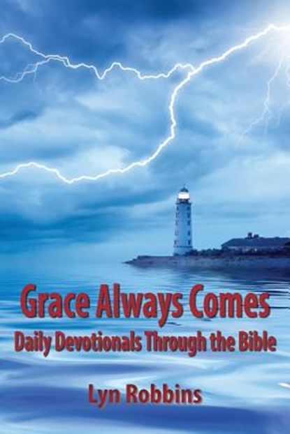Grace Always Comes, Lyn Robbins - Paperback - 9780984536672