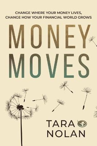Money Moves, NOLAN,  Tara - Paperback - 9780984541409