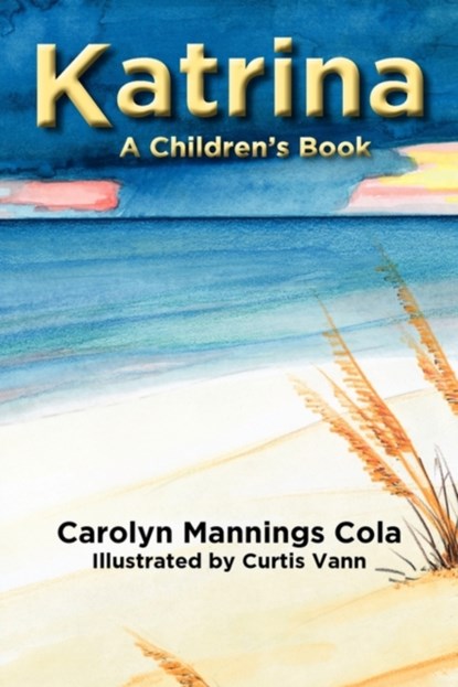 Katrina, Carolyn Mannings Cola - Paperback - 9780984577927