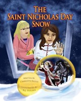 The Saint Nicholas Day Snow - Charlotte Riggle - 9780984612468