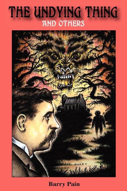 The Undying Thing and Others, Barry Pain - Paperback - 9780984638628