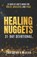 Healing Nuggets, Christine E Miller - Paperback - 9780984691876