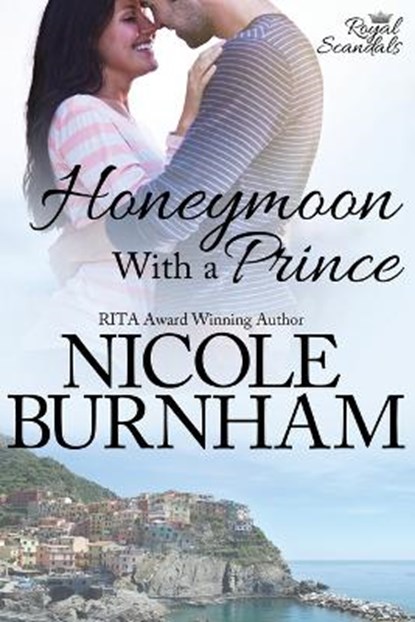 Honeymoon with a Prince, BURNHAM,  Nicole - Paperback - 9780984706969