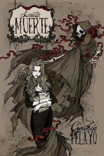 Santa Muerte, PELAYO,  Cynthia - Paperback - 9780984730490