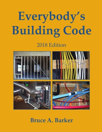 Everybody's Building Code, Bruce Barker - Paperback - 9780984816057