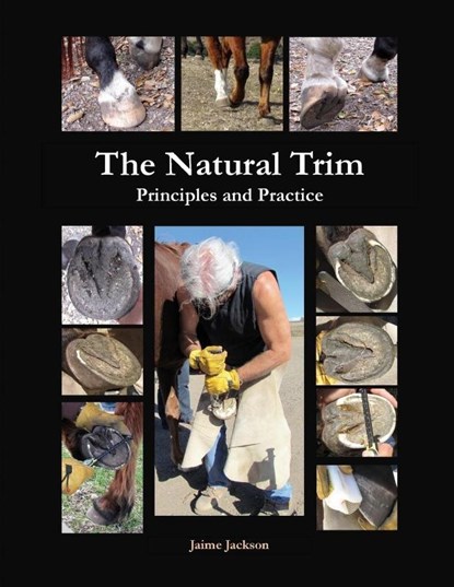 The Natural Trim: Principles and Practice, Jaime Jackson - Paperback - 9780984839902