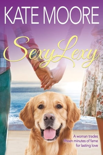 Sexy Lexy, Kate Moore - Ebook - 9780984897100