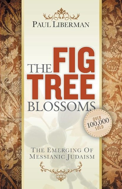 The Fig Tree Blossoms, Paul Liberman - Paperback - 9780984929443