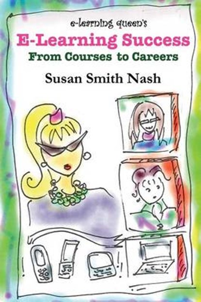 E-Learning Success, Susan Smith Nash - Paperback - 9780985008109