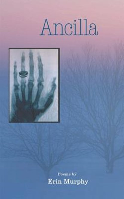 Ancilla, Erin Murphy - Paperback - 9780985083854