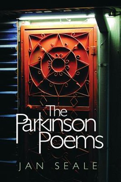 The Parkinson Poems, Jan Seale - Paperback - 9780985083878