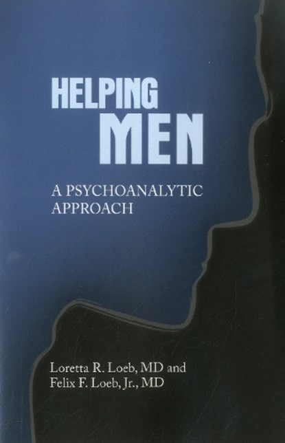 Helping Men, Felix Loeb ; Loretta Loeb - Paperback - 9780985132927