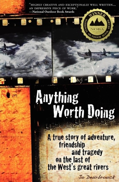 Anything Worth Doing, Jo Deurbrouck - Paperback - 9780985257804