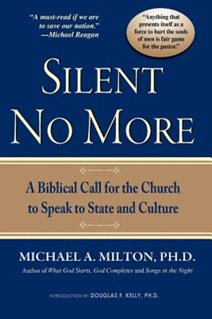 Silent No More, Michael A. Milton - Paperback - 9780985289713