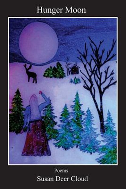 Hunger Moon, Susan Deer Cloud - Paperback - 9780985315177