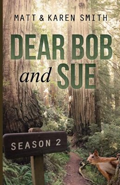 Dear Bob and Sue: Season 2, SMITH,  Matt - Paperback - 9780985358167