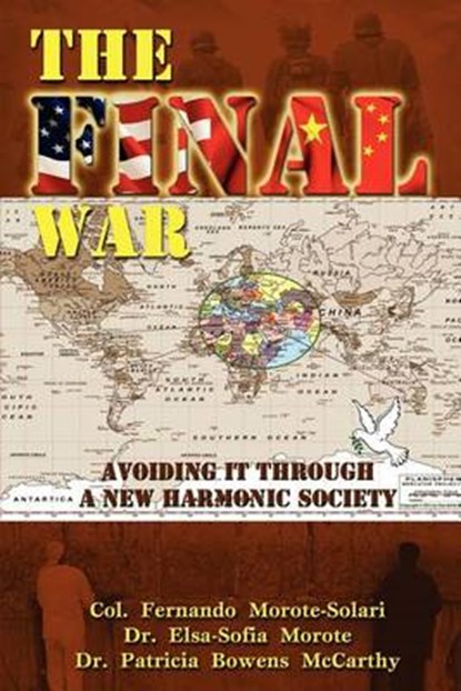 The Final War, Elsa-Sofia Morote ; Patricia Bowens McCarthy ; Fernando Morote-Solari - Paperback - 9780985371418