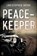 Peacekeeper, Christopher (Professor of New Testament Bryan - Paperback - 9780985391133
