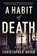 A Habit of Death, BRYAN,  Christopher - Paperback - 9780985391171