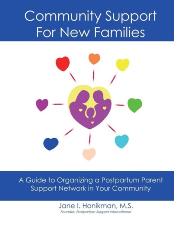 Community Support for New Families: Guide to Organizing a Postpartum Parent Support Network in Your Community