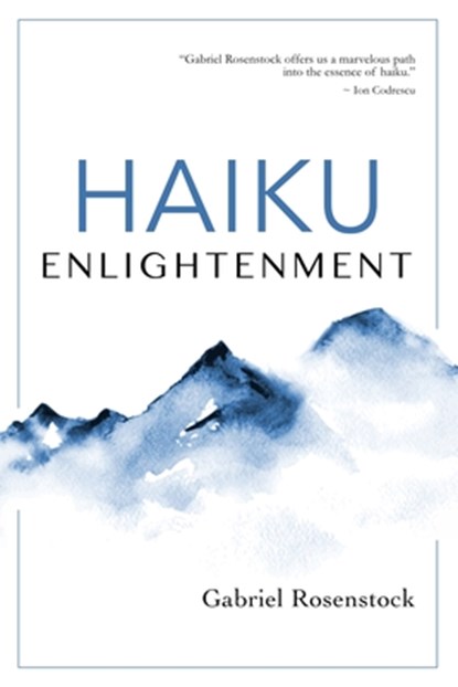 Haiku Enlightenment, Gabriel Rosenstock - Paperback - 9780985467982