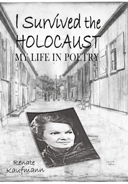 I Survived The Holocaust, Renate Kaufmann - Paperback - 9780985524128