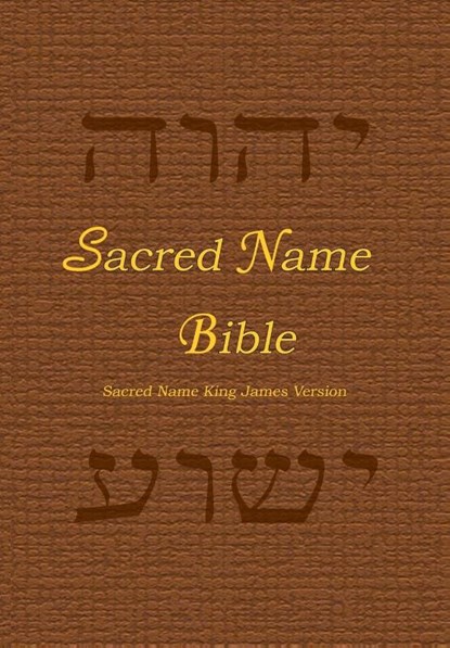 Sacred Name Bible, Yhvh Almighty - Paperback - 9780985524142