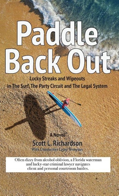 Paddle Back Out, Scott Richardson - Gebonden - 9780985526450