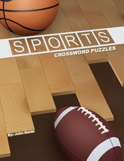 Sports Crossword Puzzles, John F. Davis - Paperback - 9780985809706