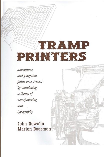 Tramp Printers, John Howells ; Marion Dearman - Paperback - 9780985814083