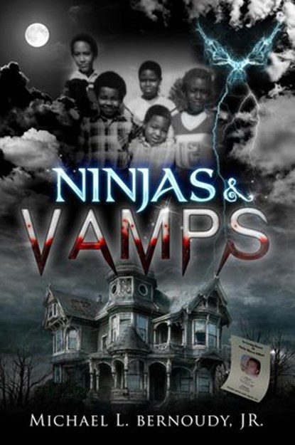Ninjas and Vamps, Michael Bernoudy - Ebook - 9780985837839
