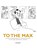 To The Max, Tom Lindley - Gebonden - 9780985865160