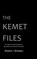 The Kemet Files, Robert J Bridges - Paperback - 9780985872243