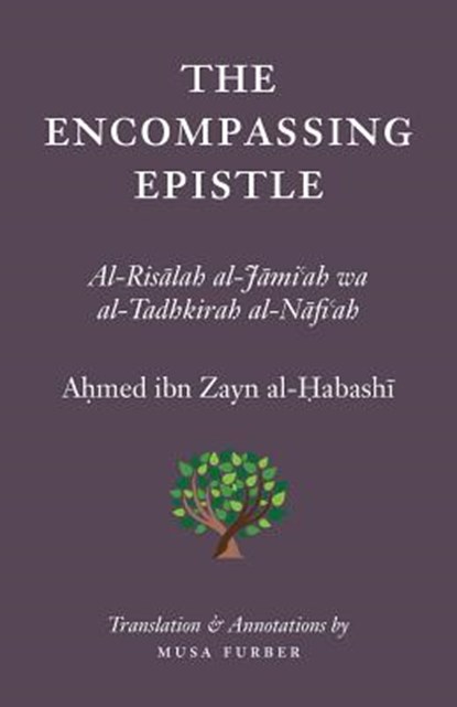 The Encompassing Epistle, Ahmed Bin Zayn Al-Habashi - Paperback - 9780985884079