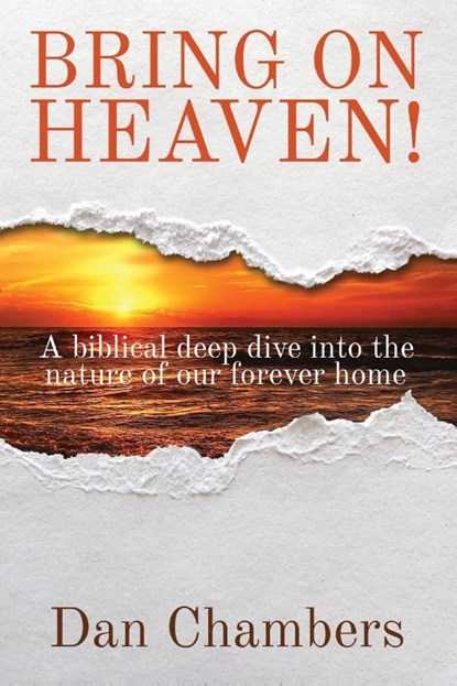 Bring on Heaven!, Dan Chambers - Paperback - 9780985890322